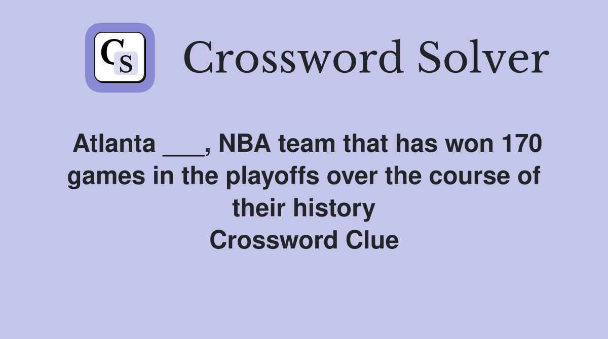 Atlanta ___, NBA team that has won 170 games in the playoffs over the